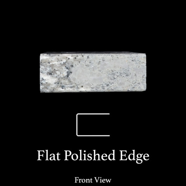 Flat Polished Edge